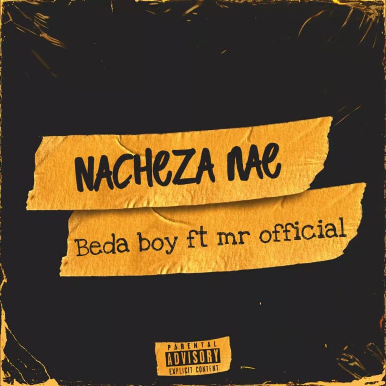 Beda Boy Ft. Mr Official – Nacheza Nae