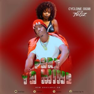 Music Audio : Cyclone Og98 ft Jroz – Party ya Mine