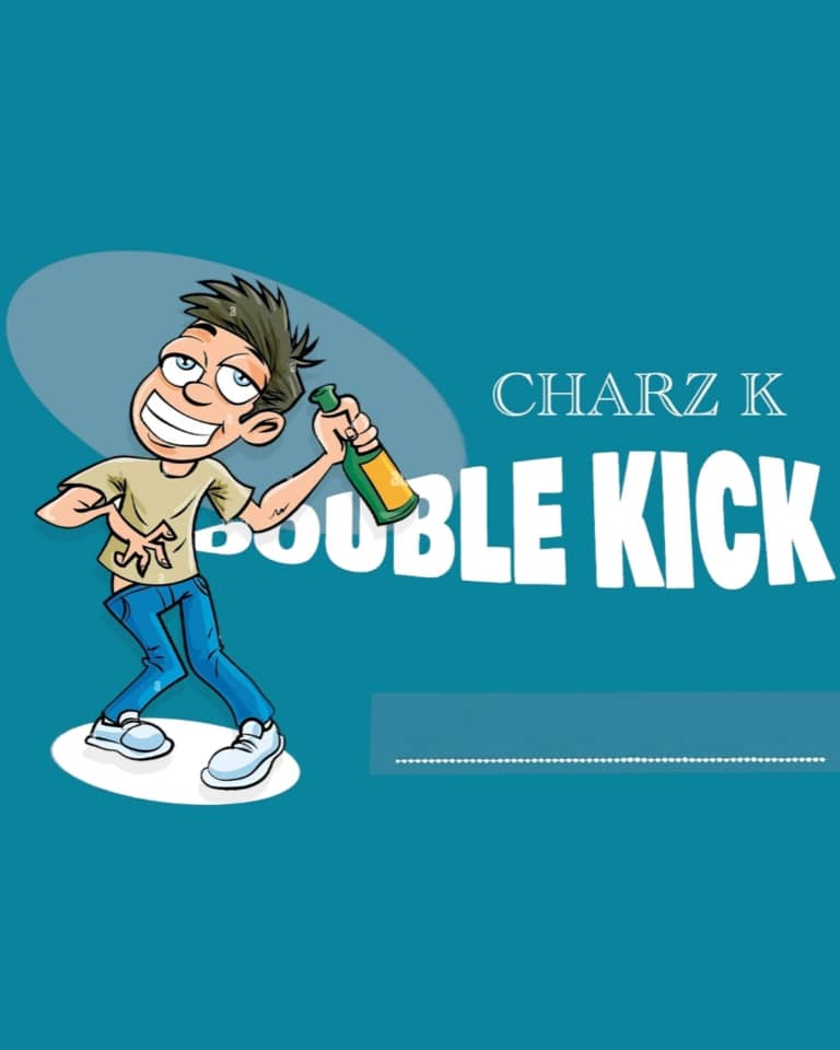 Charz K – Double Kick