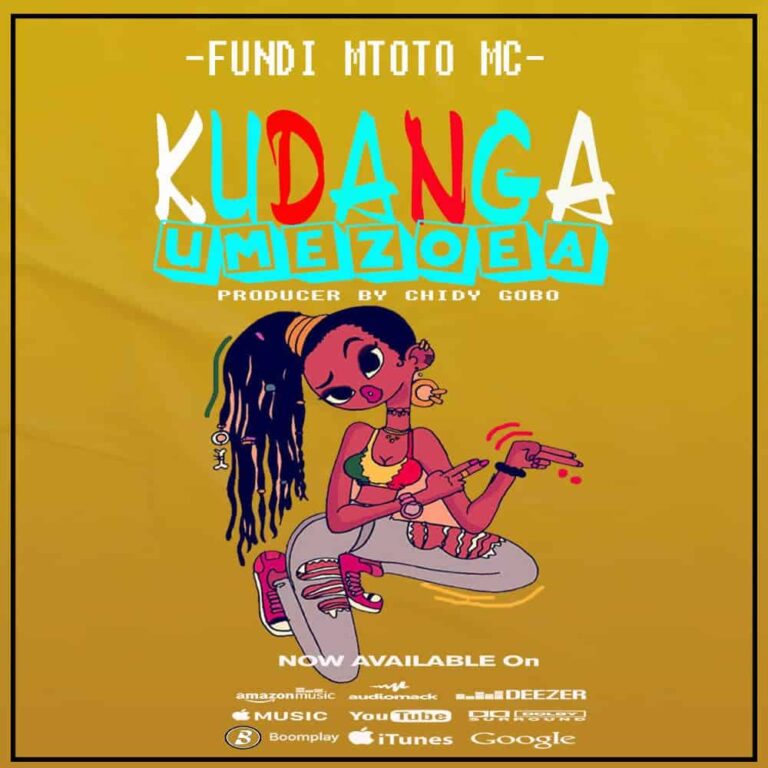 Fundi Mtoto Mc – Kudanga Umezoea