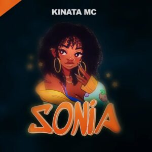 Music Audio : Kinata Mc – Sonia