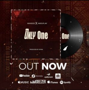 Music Audio : Manside Ft. Amour Jay – Only One