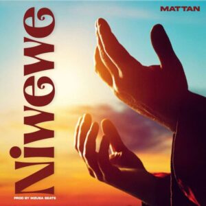 Music Audio : Mattan – Ni wewe