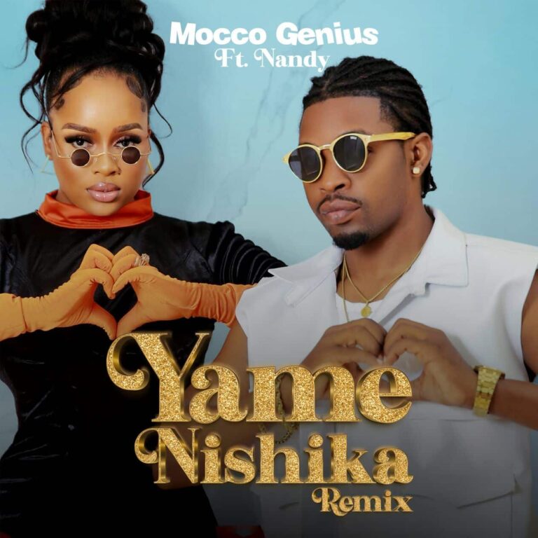 Mocco Genius & Nandy – Yamenishika Remix (Audio)
