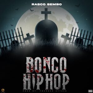 Music Audio : Rasco sembo – Bongo HipHop