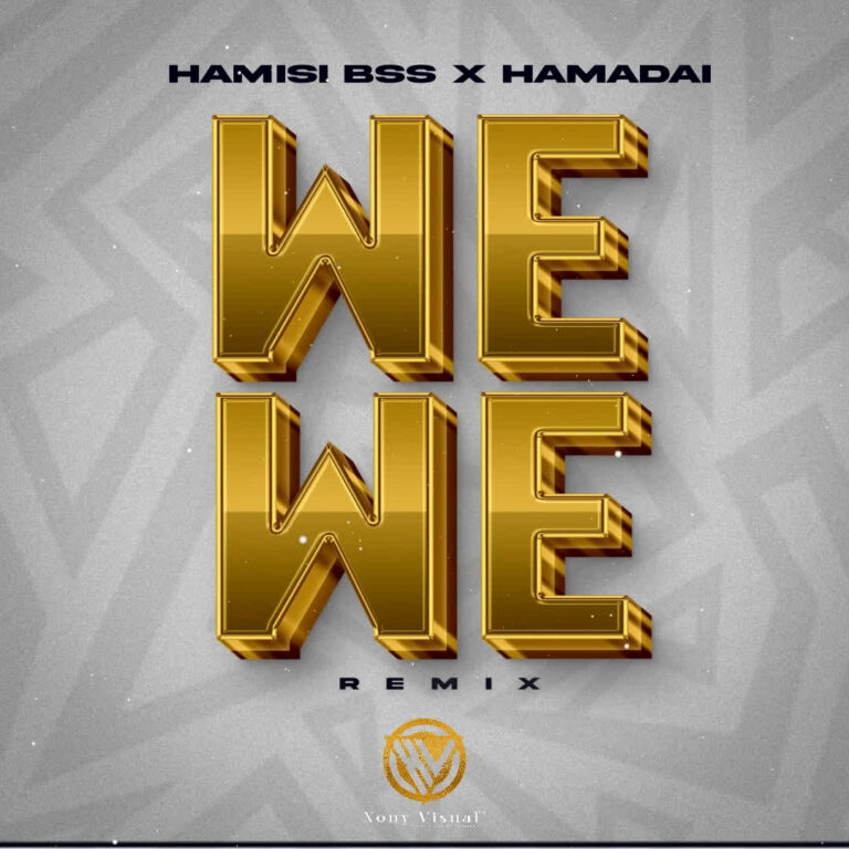 Hamis Bss Ft Hamadai – Wewe Rmx