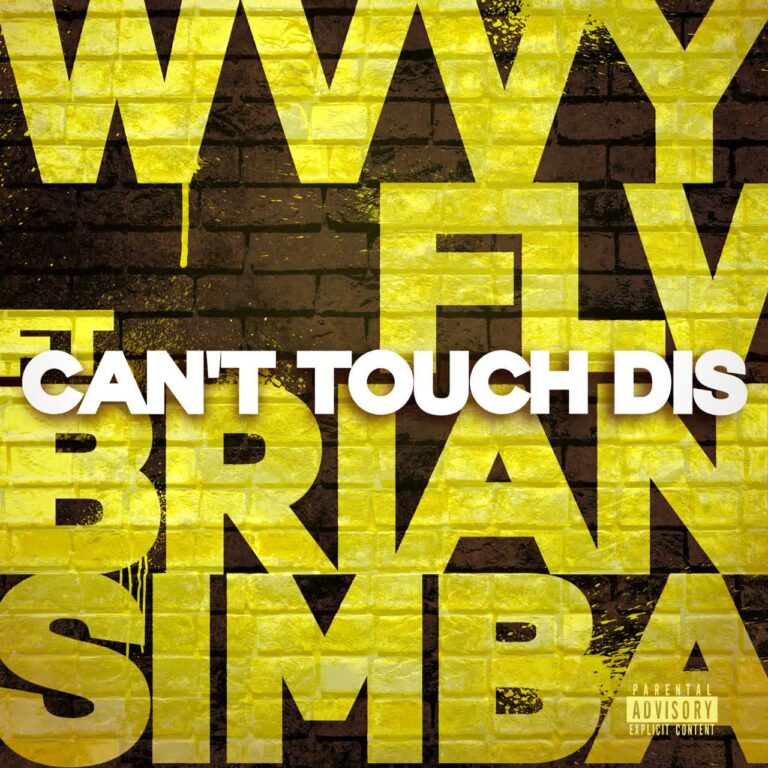 Wvvy Flv Ft. Brian Simba – Can’t Touch Dis