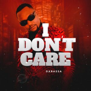 Music Audio : Darassa – I Don’t Care