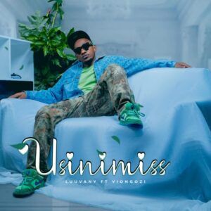 Music Audio : Luuvanny Ft. Viongozi – Usinimiss