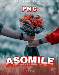 Music Audio : Pnc – Asomile