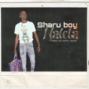 Music Audio : Sharu Boy – Naleta