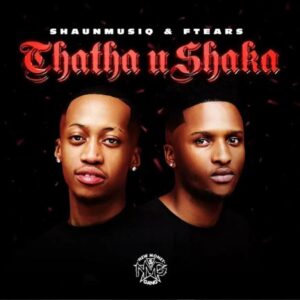 Music Audio : Shaunmusiq ft Ftears, Myztro – Bheba Bheba