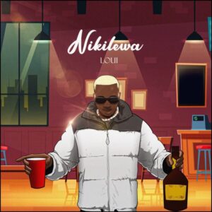 Music Audio : Loui – Nikilewa