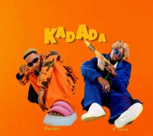 Music Audio : Reccoh Ft. D Voice – Kadada