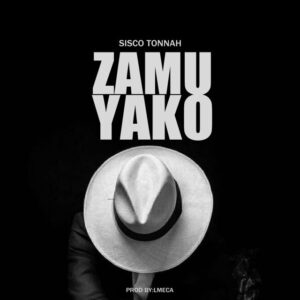 Music Audio : Sisco Tonnah – Zamu Yako