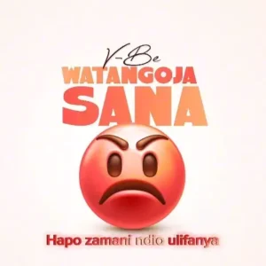 Music Audio : Vijana Barubaru – Watangoja Sana