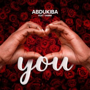 Music Audio : AbduKiba Ft. Yammi – You
