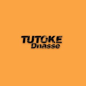 Music Audio : DNasse – Tutoke