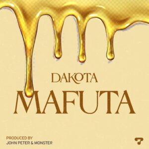 Music Audio : Dakota (TZ) – Mafuta