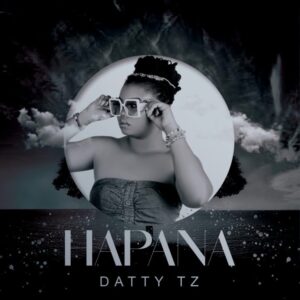 Music Audio : Datty Tz – Hapana