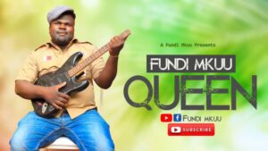 Music Audio : Fundi Mkuu – Queen
