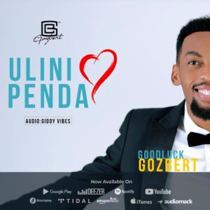Music Audio : Goodluck Gozbert – Ulinipenda