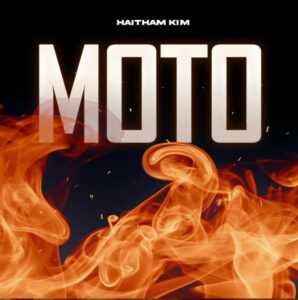 Music Audio : Haitham Kim – Moto