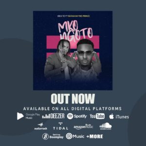 Music Audio : Idea Ft. Barakah the Prince – Mkong’oto