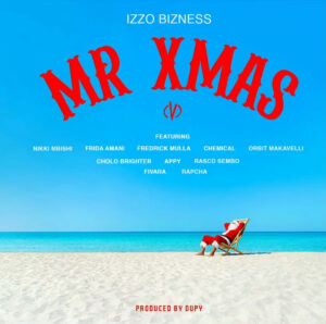 Music Audio : Izzo Bizness – Mr X Mas (V)