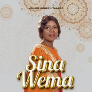 Music Audio : Jahazi Modern Taarab – Sina Wema