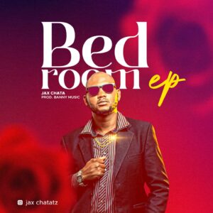 Music Audio : Jax Chata – Bed Room