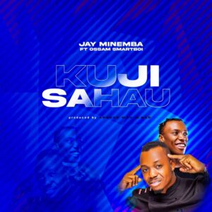 Music Audio : Jay Minemba Ft. Ossam Smartboi – Kujisahau