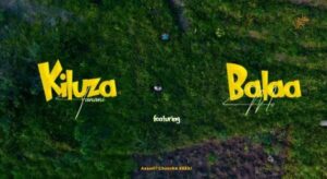 Music Video : Kiluza Fanani Ft. Balaa Mc – Yatima