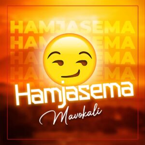 Music Audio : Mavokali – Hamjasema