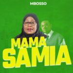 Download Audio | Mbosso – Mama Samia