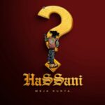 Stream & Download Music Audio : Meja Kunta – Hassani