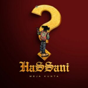 Music Audio : Meja Kunta – Hassani