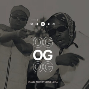 Music Audio : Nyandu Tozzy Ft. Young Lunya – Og