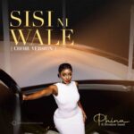 Stream & Download Music Audio : Phina Ft. Freshow Band – Sisi Ni Wale (choir Version)