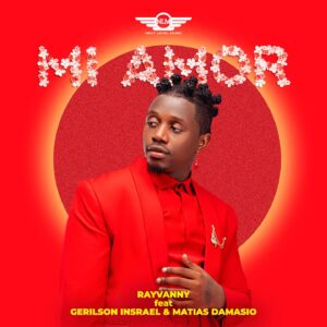 Music Audio : Rayvanny Ft. Gerilson Insrael & Matias Damasio – Mi Amor