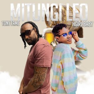 Music Audio : Tony fame X H girl – Mitungi Leo