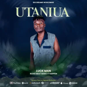 Music Audio : Luck Man – Utaniua