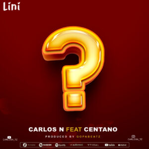 Music Audio : Carlos N Tz Ft Centano – Lini