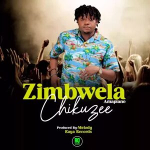 Music Audio : Chikuzee – Zibwela