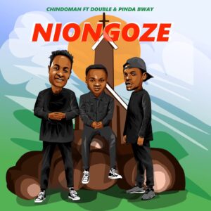 Music Audio : ChindoMan Umbwa Ft. Double Y & PindaBway – Niongoze
