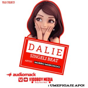 Music Audio : Misso Misondo – Dalie Singeli Beat