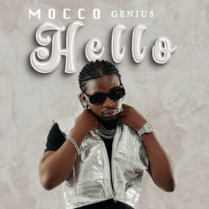 Music Audio : Mocco Genius – Hello