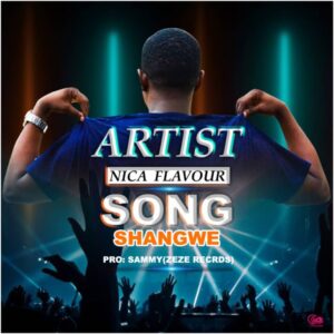Music Audio : Nica Flavour – Shangwe