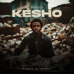 Music Audio : Dicazzi – Kesho