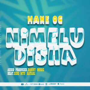 Music Audio : Hane OG – Nimeludisha